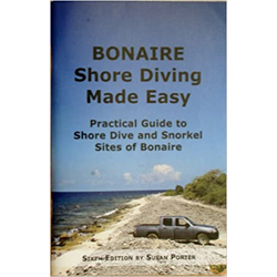 Bonaire Shore Diving Made Easy 6th Edition